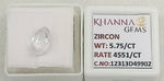 Load image into Gallery viewer, 5.75/CT Natural Zircon with Govt. Lab certificate-12313D49902