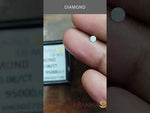 Load and play video in Gallery viewer, 0.08/Cents Natural Diamond with Govt. Lab Certificate-95000