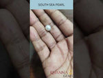 Load and play video in Gallery viewer, 4.89/CT Natural South Sea Pearl with Govt. Lab Certificate-1550