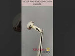 Load and play video in Gallery viewer, SILVER RING FOR ZODIAC SIGN CANDER