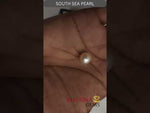 Load and play video in Gallery viewer, 6.97/CT Natural South Sea Pearl with Govt. Lab Certificate (1550)
