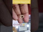 Load and play video in Gallery viewer, 4.01/CT Yellow sapphire with Govt Lab Certificate-(YELSA9W)