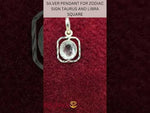Load and play video in Gallery viewer, SILVER PENDANT FOR ZODIAC SIGN TAURUS AND LIBRA SQUARE