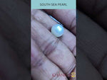 Load and play video in Gallery viewer, 6.28/CT Natural South Sea Pearl with Govt. Lab Certificate-1550