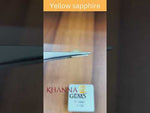 Load and play video in Gallery viewer, 9.51 Ratti Natural yellow sapphire with Govt Lab Certificate-(YELSA9T)