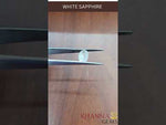 Load and play video in Gallery viewer, 3.29 Ratti Natural White Sapphire with Govt Lab Certificate-(8991)