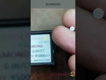 Load and play video in Gallery viewer, 0.09/Cents Natural Diamond with Govt. Lab Certificate-95000