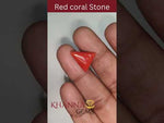 Load and play video in Gallery viewer, 5.64/CT Natural Triangular Red Coral-1800