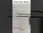 Load and play video in Gallery viewer, 0.74/Cents Natural Diamond with Govt. Lab Certificate-120000