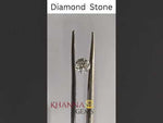 Load and play video in Gallery viewer, 0.90/Cents Natural Diamond with Govt. Lab Certificate-185000