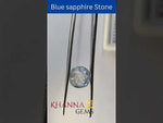 Load and play video in Gallery viewer, 4.09/CT Natural Blue Sapphire with Govt Lab Certificate-23310