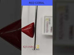 Load and play video in Gallery viewer, 7.14/CT Natural Triangular Red Coral-2150