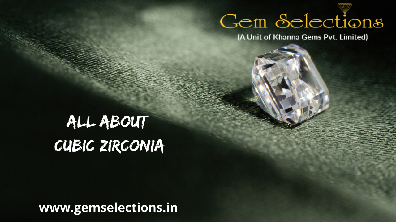 All about cubic zirconia | Gem Selections