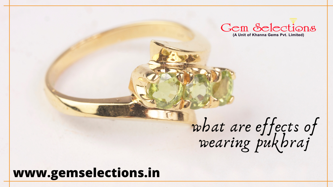 What are the effects of wearing Pukhraj
