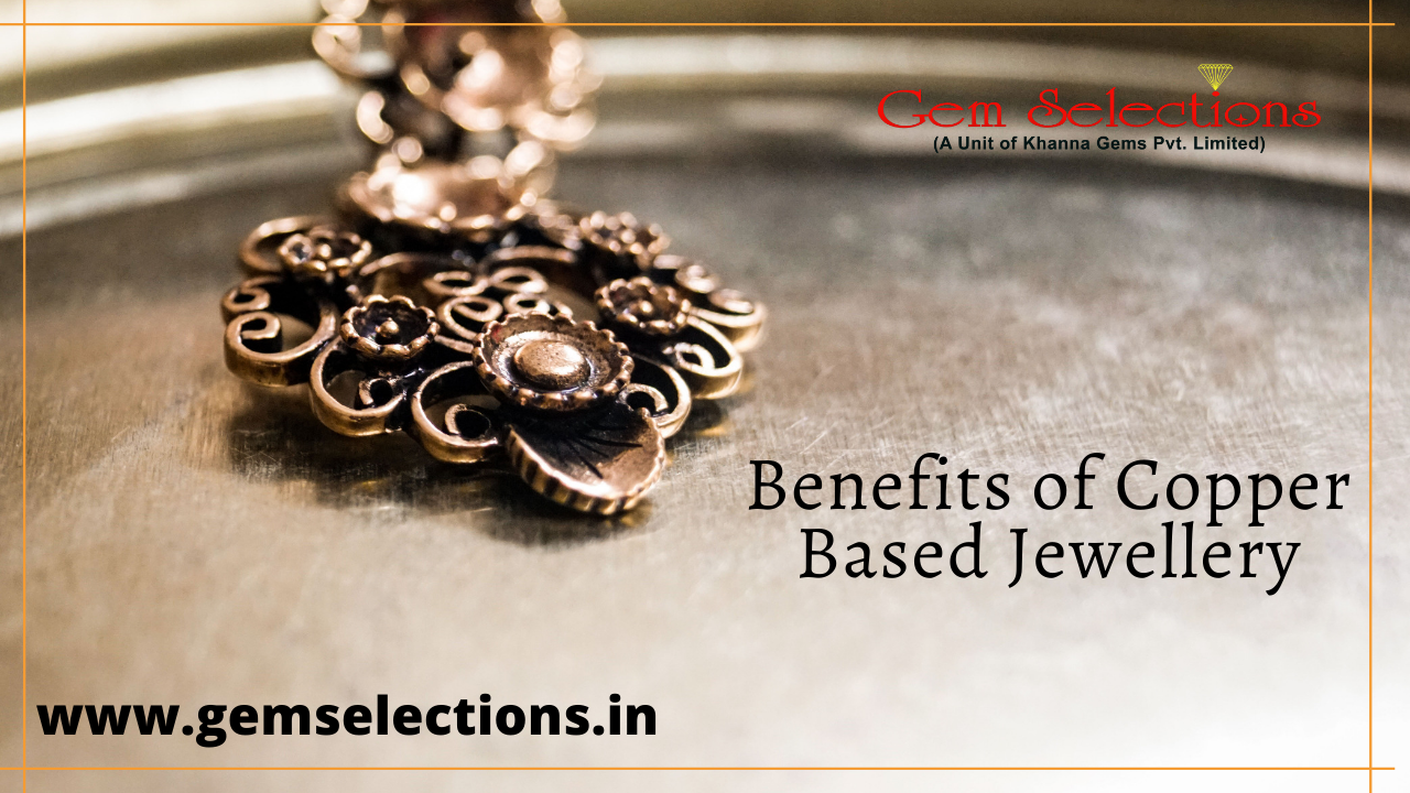 Benefits of copper based jewellery