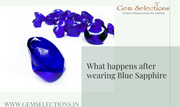 What happens after Wearing Blue Sapphire