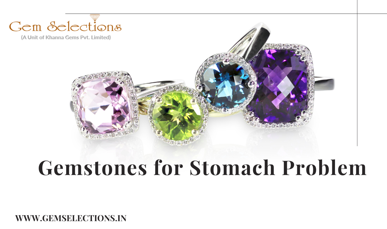 Gems Problem Gemstones for stomach problems | Gem Selections