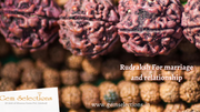 Rudraksha for Marriage and Relationship