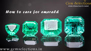How to care for emerald