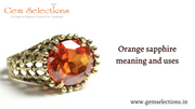 Orange Sapphire stone meaning and their uses