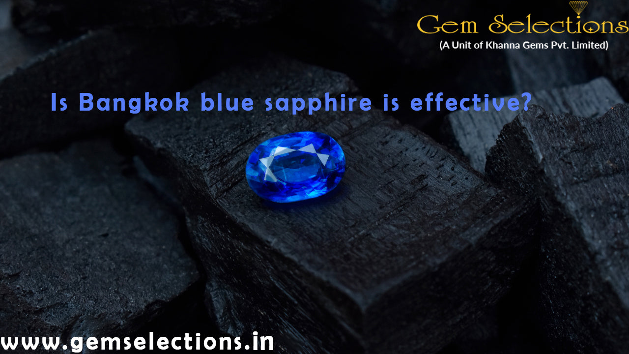 Is Bangkok blue sapphire effective?
