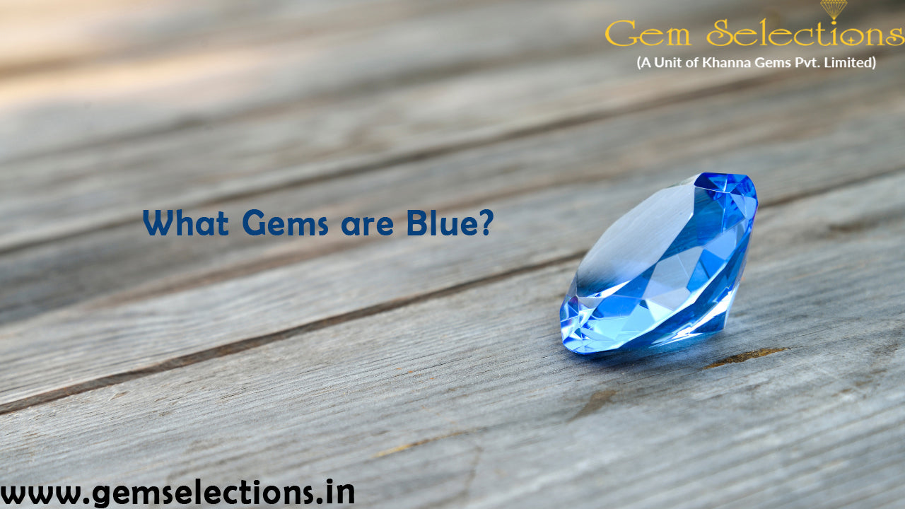 What Gems are Blue?