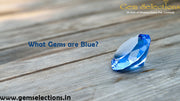 What Gems are Blue?