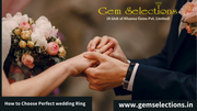 How to choose a perfect wedding ring