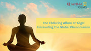 The Enduring Allure of Yoga: Unraveling the Global Phenomenon