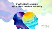 Unveiling the Connection: Your Aura and Emotional Well-Being
