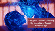 Energetic Threads: Exploring the Interplay of Auras in Relationships
