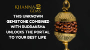 THIS UNKNOWN GEMSTONE COMBINED WITH RUDRAKSHA UNLOCKS THE PORTAL TO YOUR BEST LIFE
