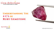 Understanding The 4 C's of Ruby Gemstone