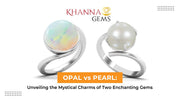 Opal vs. Pearl: Unveiling the Mystical Charms of Two Enchanting Gems