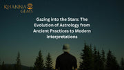 Gazing into the Stars: The Evolution of Astrology from Ancient Practices to Modern Interpretations