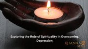 Exploring the Role of Spirituality in Overcoming Depression