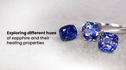 Exploring different hues of sapphire and their healing properties