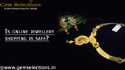 Is online jewelry shopping is safe?