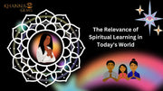 The Relevance of Spiritual Learning in Today's World