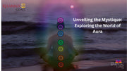 Unveiling the Mystique: Exploring the World of Aura