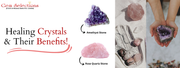 Healing Crystals & Their Benefits: Positive Energy for Mind & Body