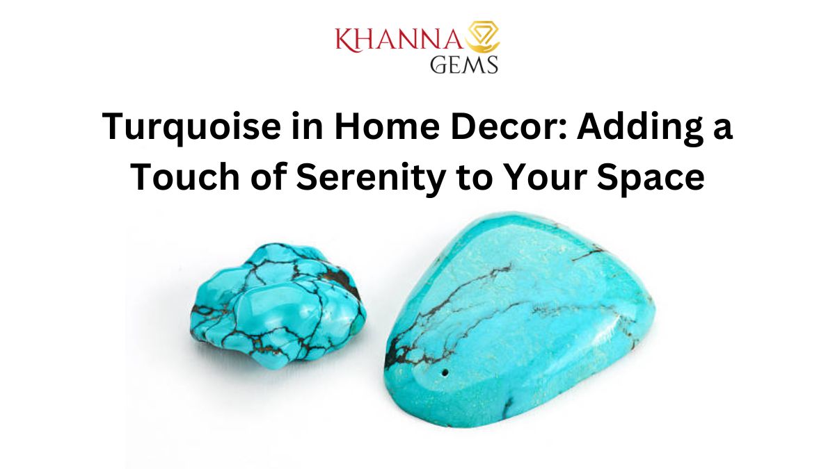 Turquoise in Home Decor: Adding a Touch of Serenity to Your Space | Gem ...