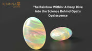 The Rainbow Within: A Deep Dive into the Science Behind Opal's Opalescence