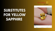 SUBSTITUTES FOR YELLOW SAPPHIRE