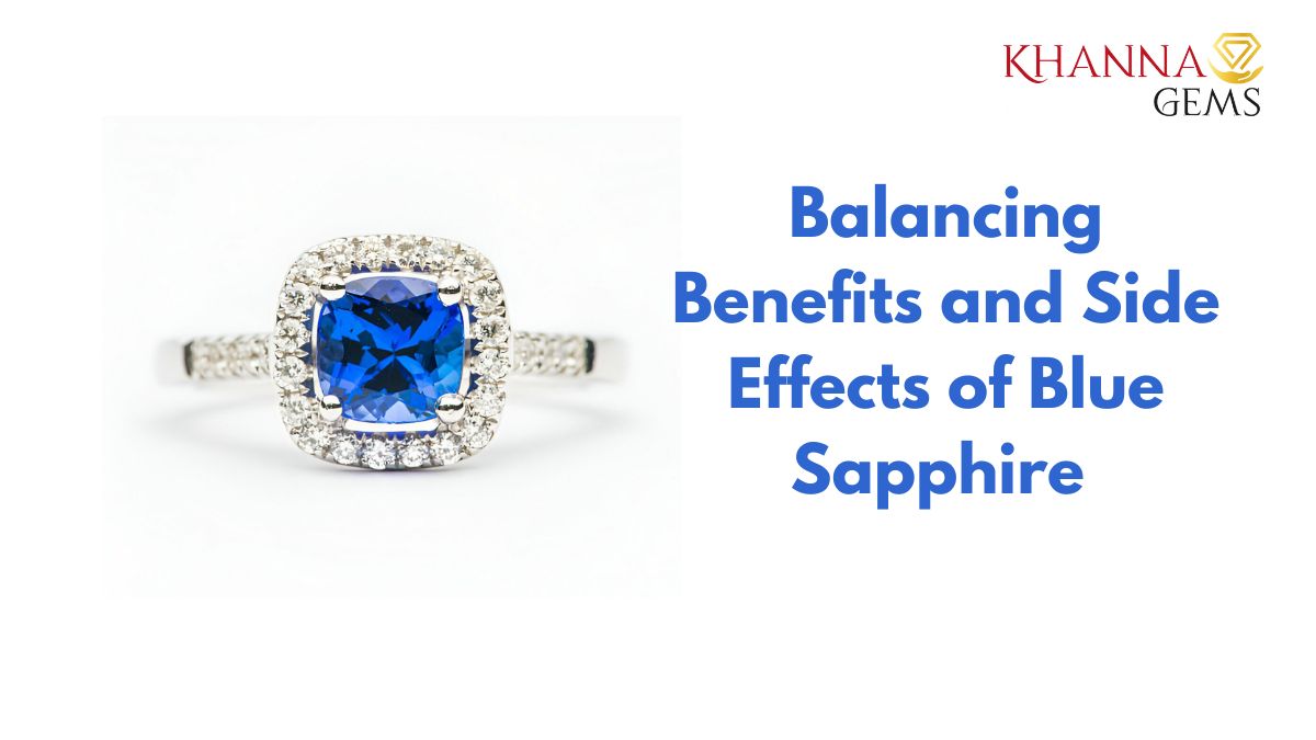 Balancing Benefits and Side Effects of Blue Sapphire