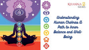 Understanding Human Chakras A Path to Inner Balance and Well-Being