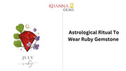Astrological Ritual To Wear Ruby Gemstone