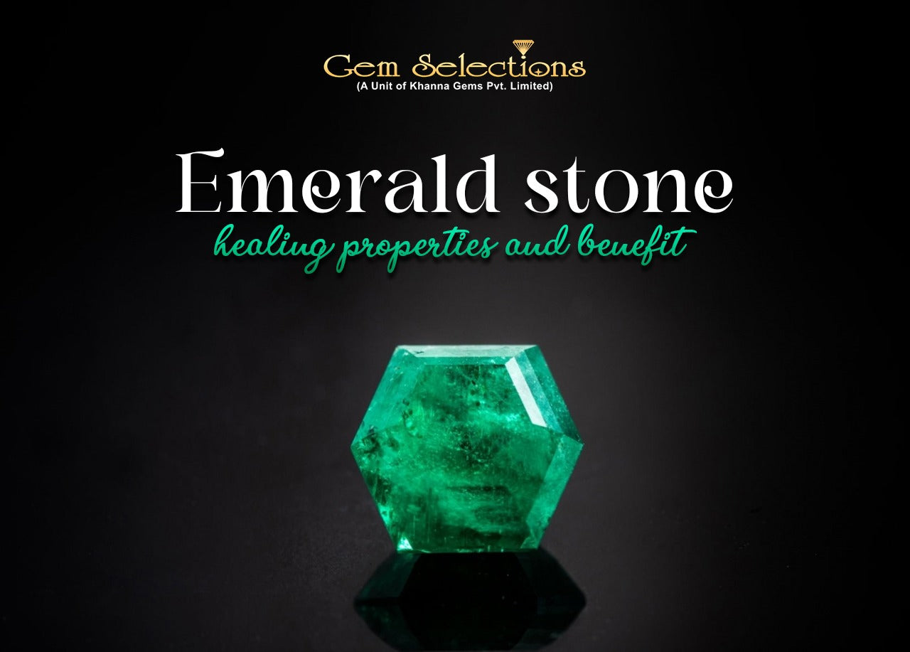 Emerald stone healing properties and benefit