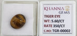 Load image into Gallery viewer, 5.6/CT Tiger Eye with Govt. Lab Certificate-TGR00002