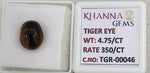 Load image into Gallery viewer, 4.75/CT Tiger Eye with Govt. Lab Certificate-TGR00046